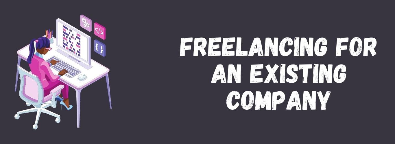 freelancing for an existing company